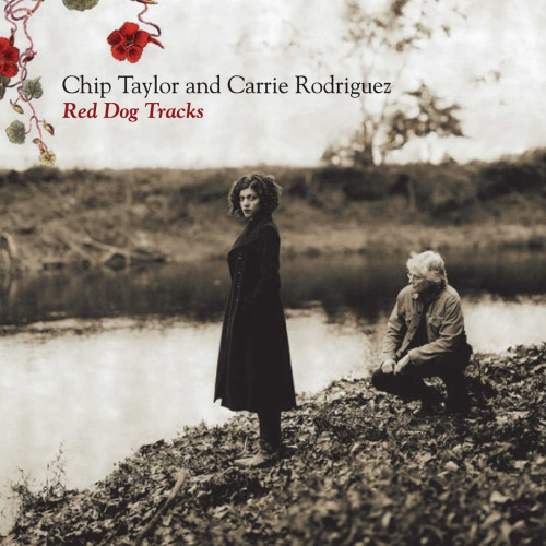 TAYLOR, CHIP & CARRIE ROD - RED DOG TRACKSCHIP TAYLOR AND CARRIE RODRQUEZ RED DOG TRACKS.jpg